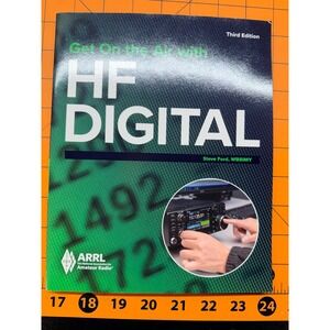ARRL Get On the Air with HF Digital 3rd Edition Steve Ford WB8IMY Amateur Radio